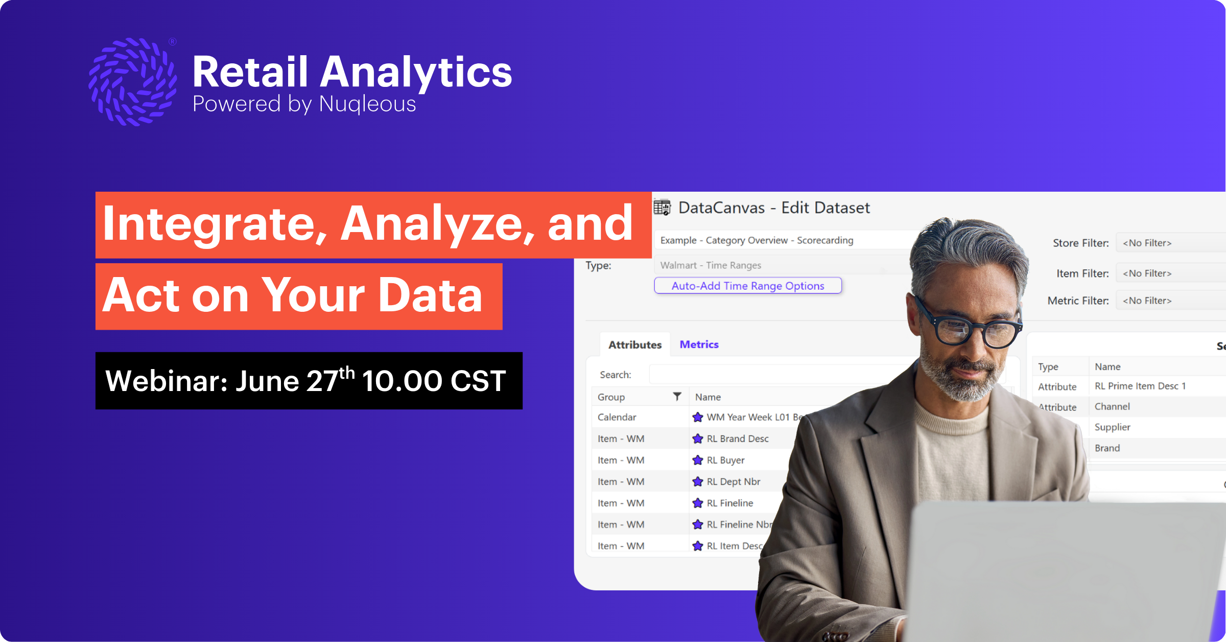 Discover Retail Analytics: Integrate, Analyze and Act on Your Data
